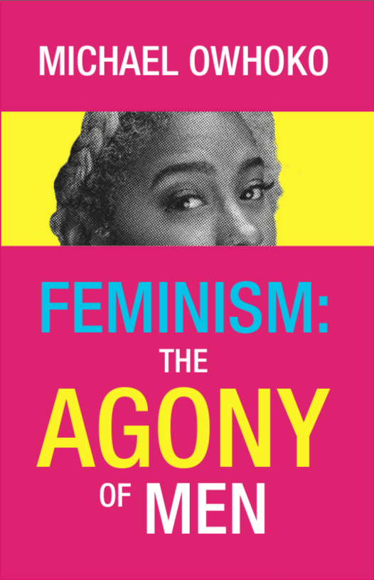 Dangers of Feminism to Man and Marriage Exposed