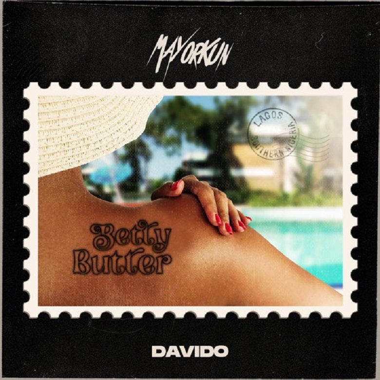 DOWNLOAD: Mayorkun – Betty Butter ft Davido