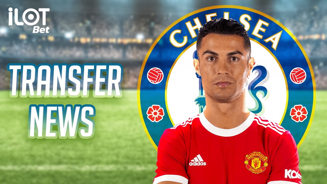 Ronaldo Transfer News- ILOT BET