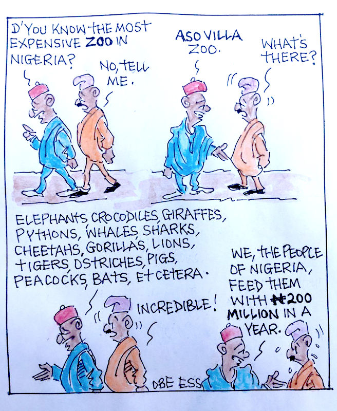 CARTOON OF THE DAY: Most expensive zoo in Nigeria
