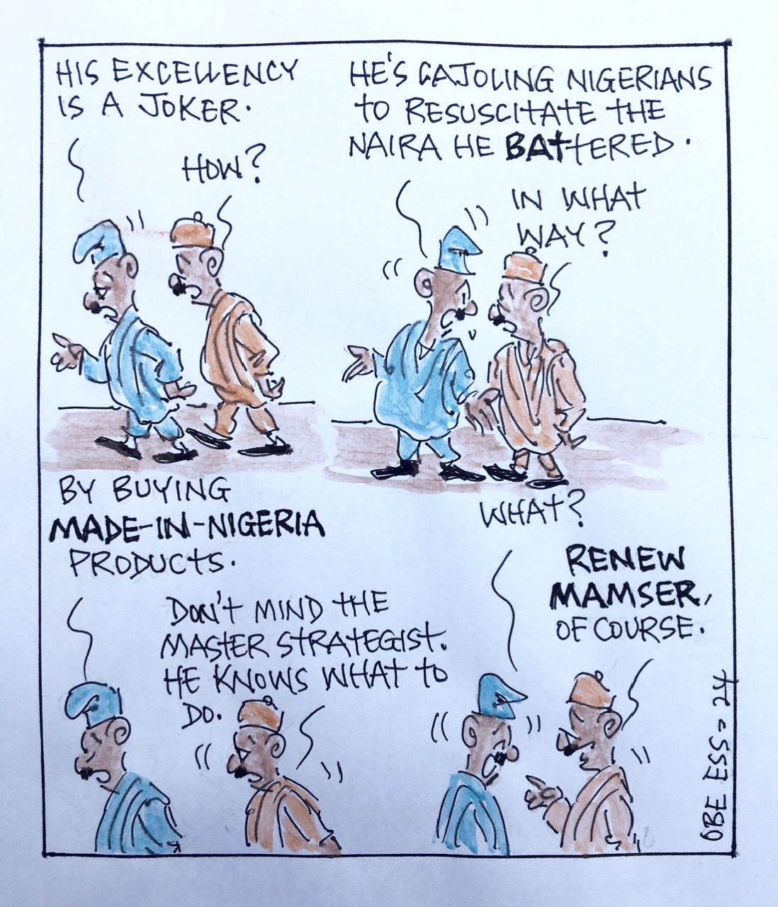 CARTOON OF THE DAY: Cajoling Nigerians over battered Naira